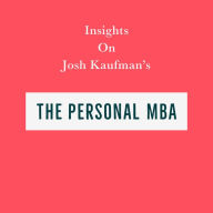 Insights on Josh Kaufman's The Personal MBA