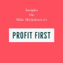 Insights on Mike Michalowicz's Profit First