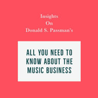 Insights on Donald S. Passman's All You Need to Know About the Music Business