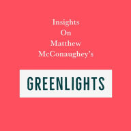 Insights on Matthew McConaughey's Greenlights