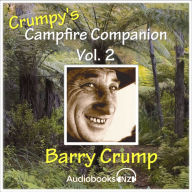 Crumpy's Campfire Companion - Volume 2: Collected Short Stories 9 - 16 (Abridged)