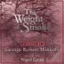 The Weight of Smoke: So begins the chronicles of the Elizabethan Age.