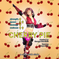 Cherry Pie: A Cyberpink Story