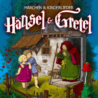 Hänsel und Gretel (Abridged)