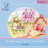 Sterntaler Hörgeschichten: Rosalie und Hanno im Schloss (Abridged)