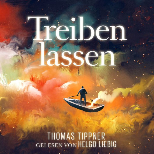 Treiben lassen (Abridged)