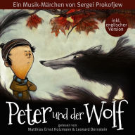 Peter und der Wolf: Ein Musik-Märchen von Sergei Prokofjew (Abridged)