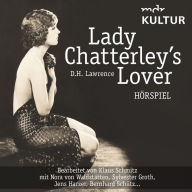 Lady Chatterley's Lover (Hörspiel MDR Kultur) (Abridged)