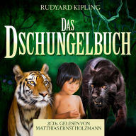 Das Dschungelbuch: Gelesen Von Matthias Ernst Holzmann (Abridged)