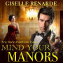 Mind Your Manors: Sexy Stories from Erotic Estates