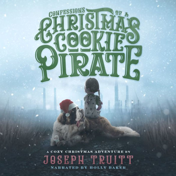 Confessions of a Christmas Cookie Pirate: A Cozy Christmas Adventure