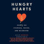 Hungry Hearts: Essays on Courage, Desire, and Belonging