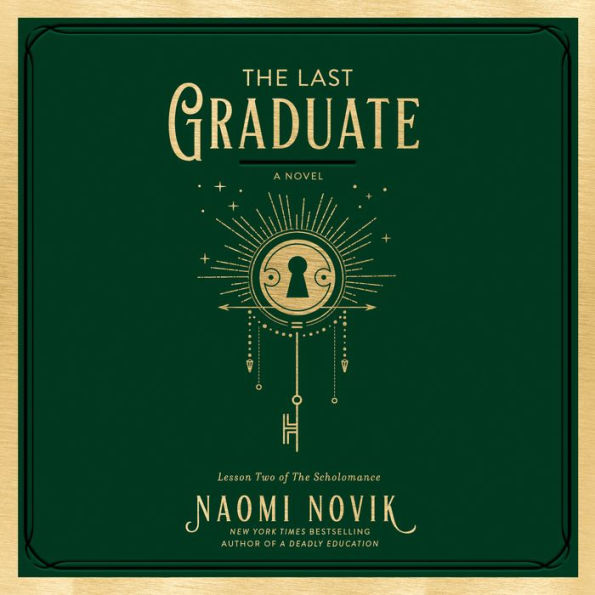 The Last Graduate (Scholomance Series #2)