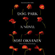 Dog Park: A Novel