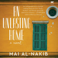 An Unlasting Home: A Novel