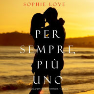 Per Sempre, Più Uno (La Locanda di Sunset Harbor - Libro 6)