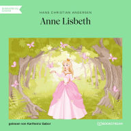 Anne Lisbeth (Ungekürzt)