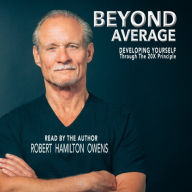 BEYOND AVERAGE: Developing Yourself Through the 20x Principle