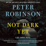 Not Dark Yet (Inspector Alan Banks Series #27)