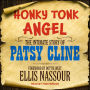 Honky Tonk Angel: The Intimate Story of Patsy Cline