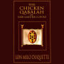 The Chicken Qabalah of Rabbi Lamed Ben Clifford: Dilettante's Guide to What You Do and Do Not Need to Know to Become a Qabalist