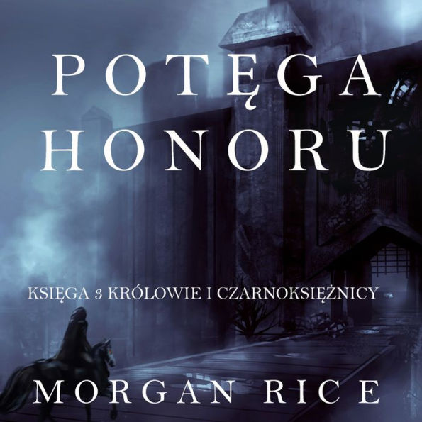 Weight of Honor, The (Kings and Sorcerers--Book 3)