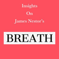 Insights on James Nestor's Breath