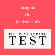 Insights on Jon Ronson's The Psychopath Test