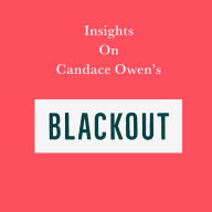 Insights on Candace Owen's Blackout