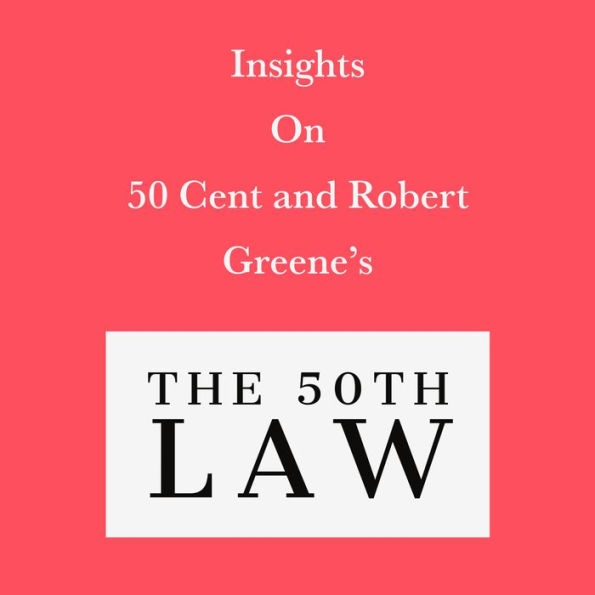 Insights on 50 Cent and Robert Greene's The 50th Law