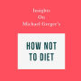 Insights on Michael Greger's How Not to Diet