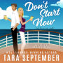 Don't Start Now: A Vacation RomCom