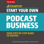 Start Your Own Podcast Business