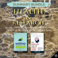 Summary Bundle: Health & Research Readtrepreneur Publishing: Includes Summary of The Complete Guide to Fasting & Summary of The Dangerous Case of Donald Trump