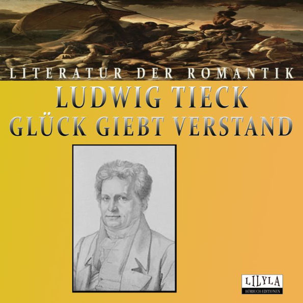 Glück giebt Verstand