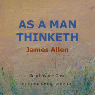As a Man Thinketh