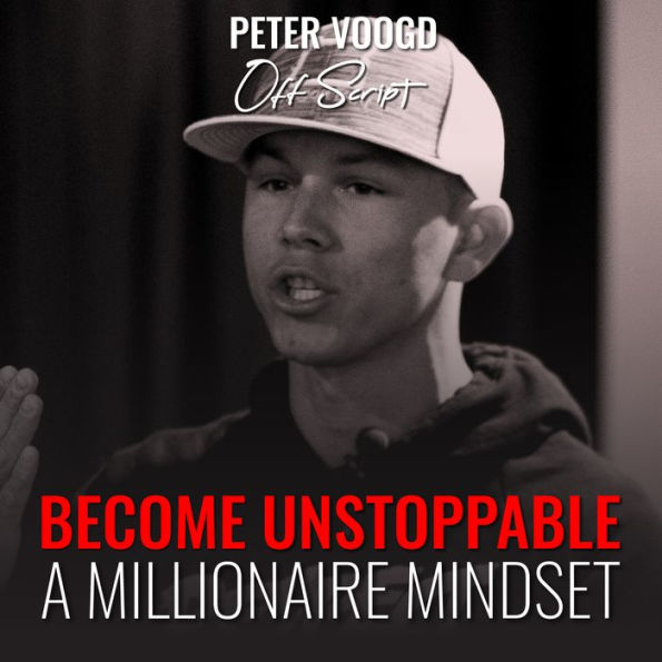 Become Unstoppable: A Millionaire Mindset