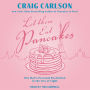 Let Them Eat Pancakes: One Man's Personal Revolution in the City of Light