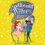 Dancing and Dreams (Spellbound Ponies, Book 6)