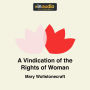 A Vindication of the Rights of Woman