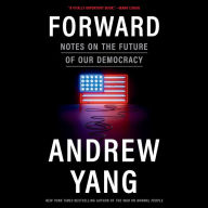 Forward: Notes on the Future of Our Democracy