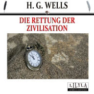 Die Rettung der Zivilisation