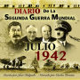 Diario de la Segunda Guerra Mundial: Julio 1942