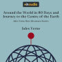 Around the World in 80 Days and Journey to the Centre of the Earth: Jules Verne Best Adventure Stories