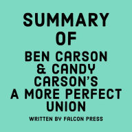 Summary of Ben Carson & Candy Carson's A More Perfect Union