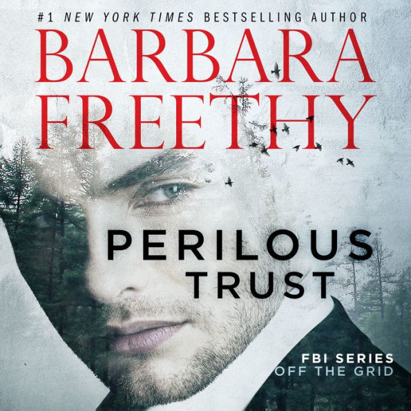 Perilous Trust (Off the Grid: FBI Series #1)