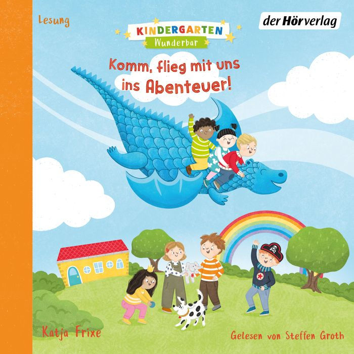 Kindergarten Wunderbar - Komm, flieg mit uns ins Abenteuer! (Abridged)