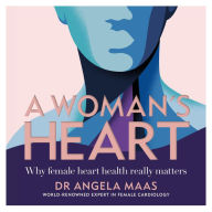 A Woman's Heart: Why female heart health really matters