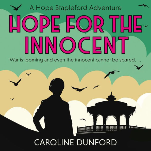 Hope for the Innocent (Hope Stapleford Adventure 1): A gripping tale of murder and misadventure