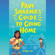 Pavi Sharma's Guide to Going Home